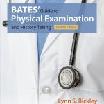 Test Bank for Bates’ Guide to Physical Examination and History Taking Twelfth, North American Edition
