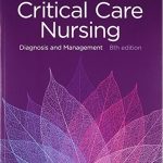 Critical Care Nursing: Diagnosis and Management 8th Edition Test Bank