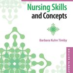 Test Bank For Fundamental Nursing Skills and Concepts 11th Edition Timby