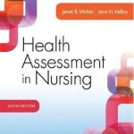 Health Assessment in Nursing 6th Edition Test Bank