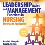 Test Bank for Leadership Roles and Management Functions in Nursing: Theory and Application, 10th Edition