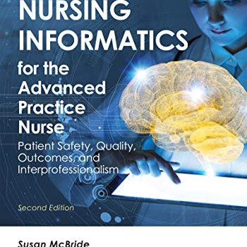 Test Bank For Nursing Informatics for the Advanced Practice Nurse 2nd Ed.