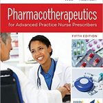 Pharmacotherapeutics for Advanced Practice Nurse Prescribers Fifth Edition Test Bank
