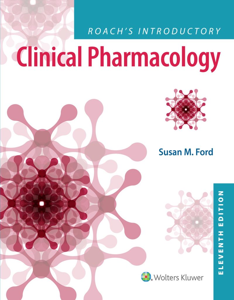 Roach's Introductory Clinical Pharmacology 12th Edition Ford Test Bank