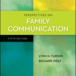 Test Bank For Perspectives on Family Communication Lynn Turner 5 Edition