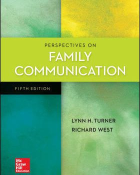 Test Bank For Perspectives on Family Communication Lynn Turner 5 Edition
