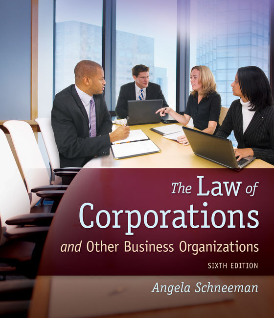 Test-Bank-For-The-Law-of-Corporations-and-Other-Business-Organizations-6th-Edition-by-Angela-Schneeman