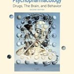 Test bank for Psychopharmacology: Drugs, the Brain and Behavior 2nd Edition